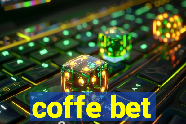 coffe bet